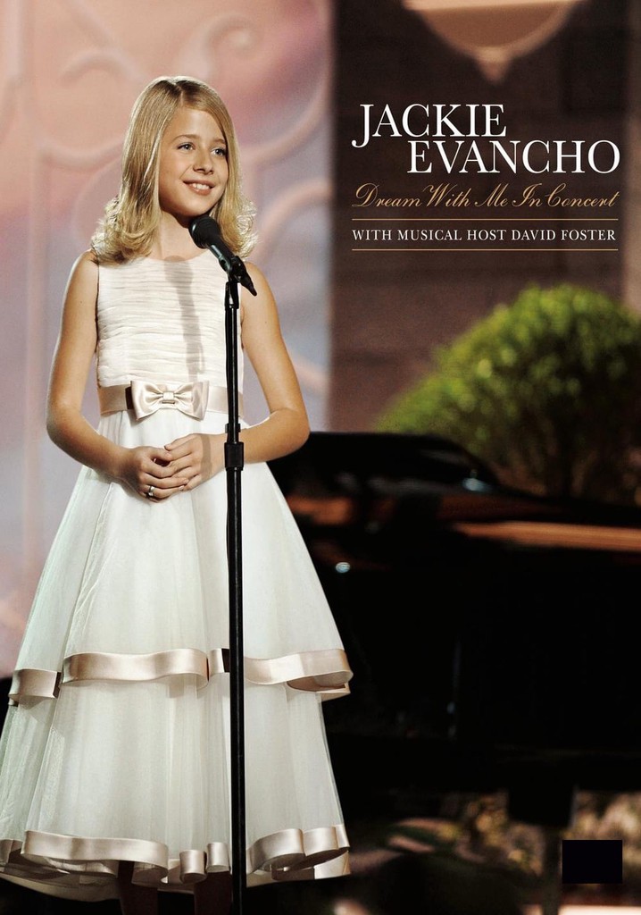 Jackie Evancho - Dream With Me in Concert