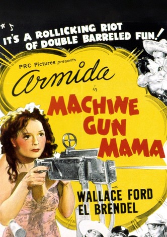 Machine Gun Mama