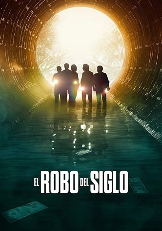 El robo del siglo