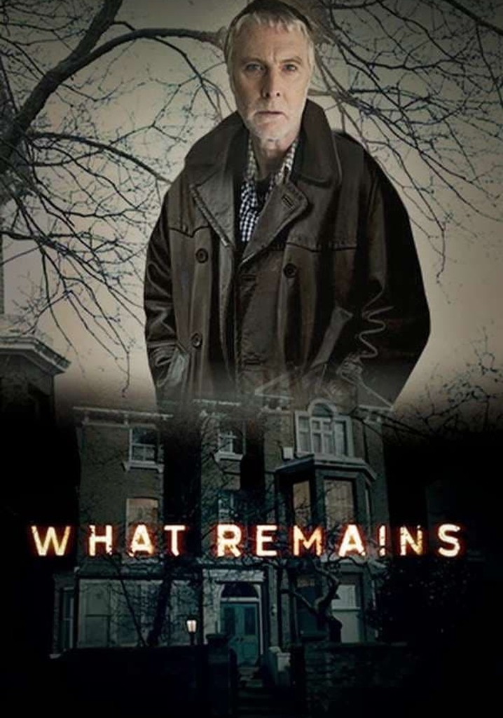 What Remains - watch tv series streaming online