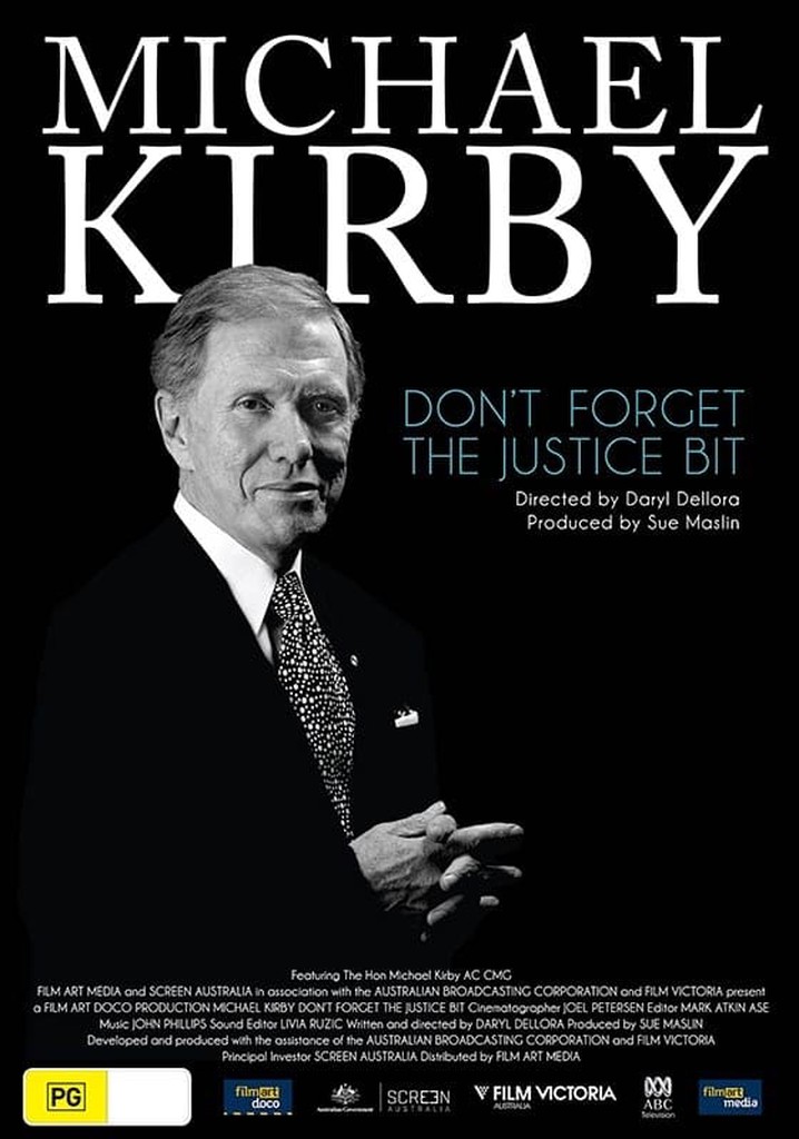 Michael Kirby: Don't Forget the Justice Bit