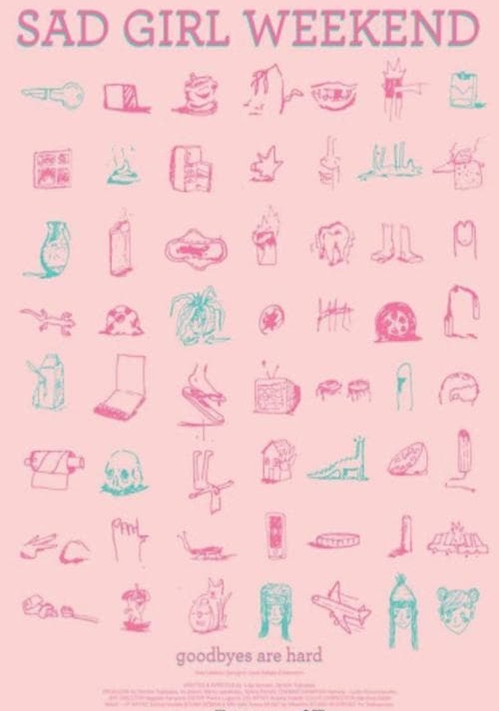 Sad Girl Weekend