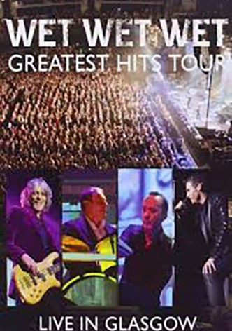 Wet Wet Wet: Greatest Hits - Live In Glasgow