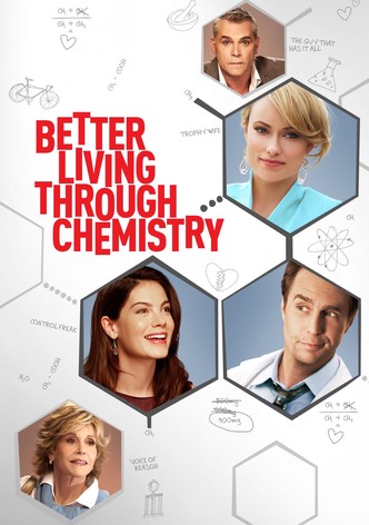 Better Living Through Chemistry