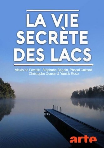La Vie secrète des Lacs