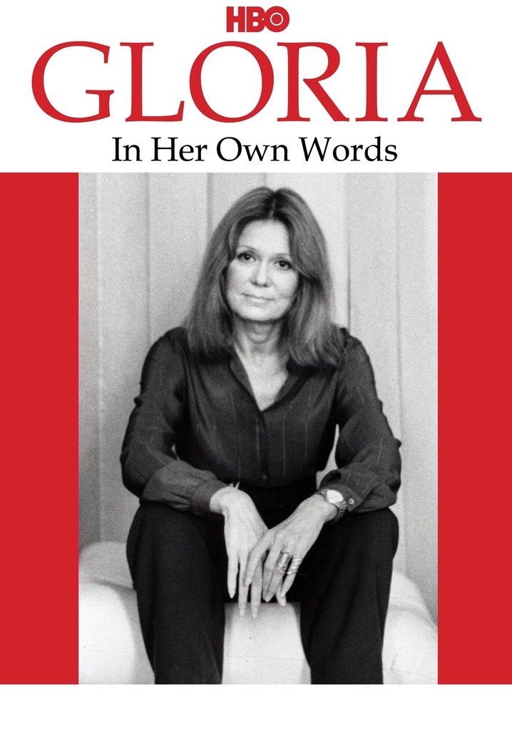Gloria: In Her Own Words