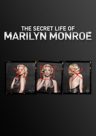 The Secret Life of Marilyn Monroe