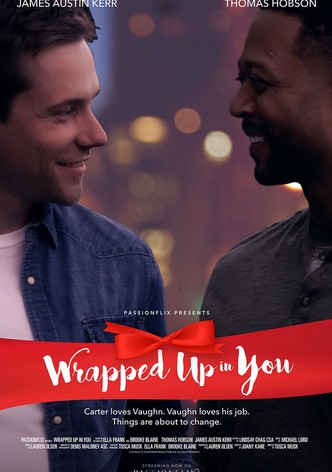 Wrapped Up in You