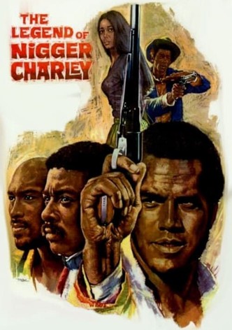 The Legend of Nigger Charley