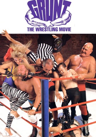 Grunt! The Wrestling Movie