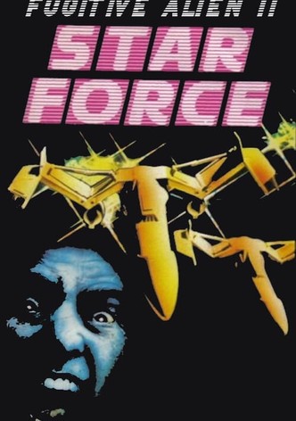 Star Force: Fugitive Alien II