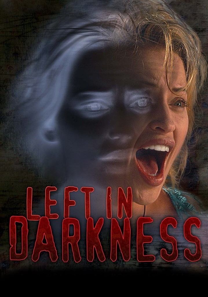 Left In Darkness