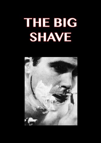 The Big Shave