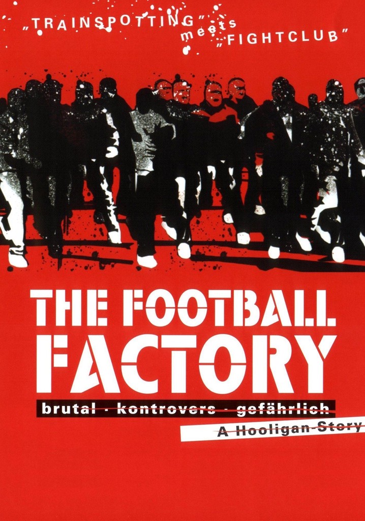 The Football Factory Stream Jetzt Film online anschauen