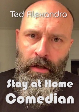 Ted Alexandro: Stay At Home Comedian
