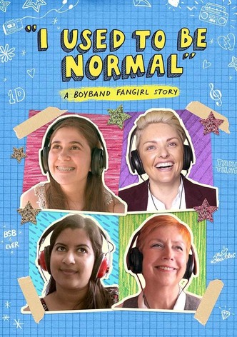 I Used to Be Normal: A Boyband Fangirl Story