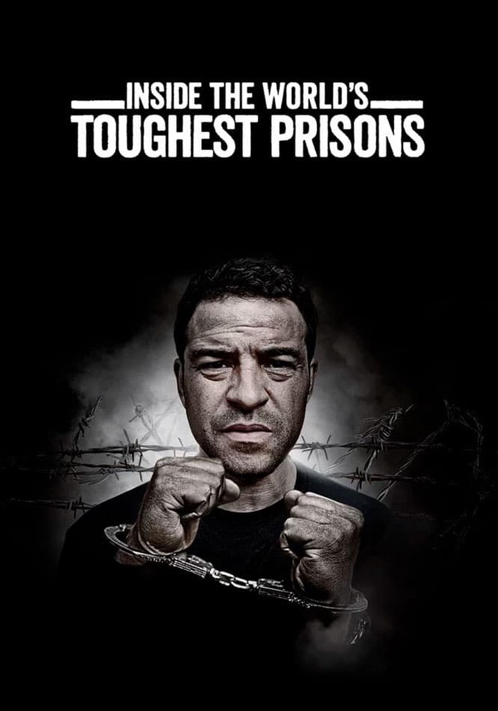 Inside the World's Toughest Prisons Season 7 streaming Inside the World's Toughest Prisons Season 7 streaming