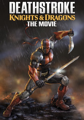 Deathstroke: Knights & Dragons - The Movie