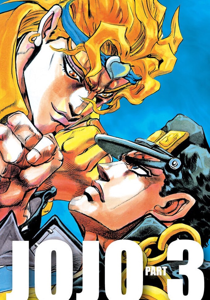 JoJo's Bizarre Adventure: Part 3 - Stardust Crusaders
