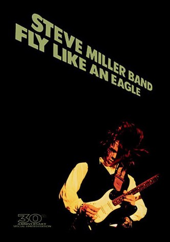 Steve Miller Band: Fly Like an Eagle