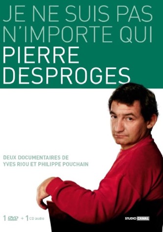 Pierre Desproges: Je ne suis pas n'importe qui...