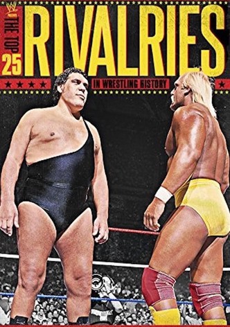 WWE: The Top 25 Rivalries in Wrestling History
