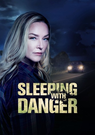 Sleeping with Danger