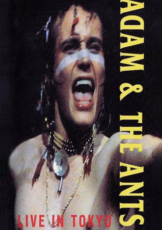 Adam and the Ants : Live in Tokyo