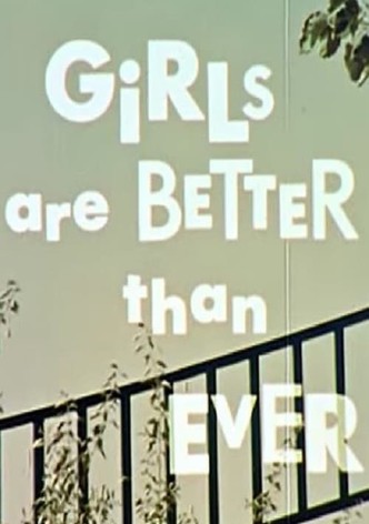 Girls Are Better Than Ever