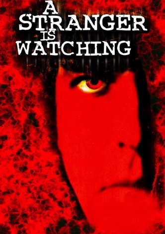 A Stranger Is Watching