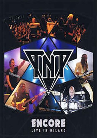 TNT: Encore Live in Milano