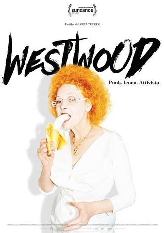 Westwood - Punk, icona, attivista