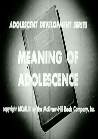Meaning of Adolescence