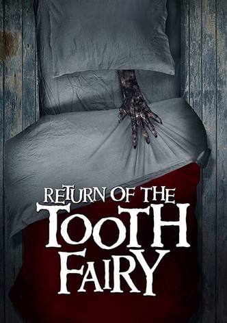 Return of the Tooth Fairy