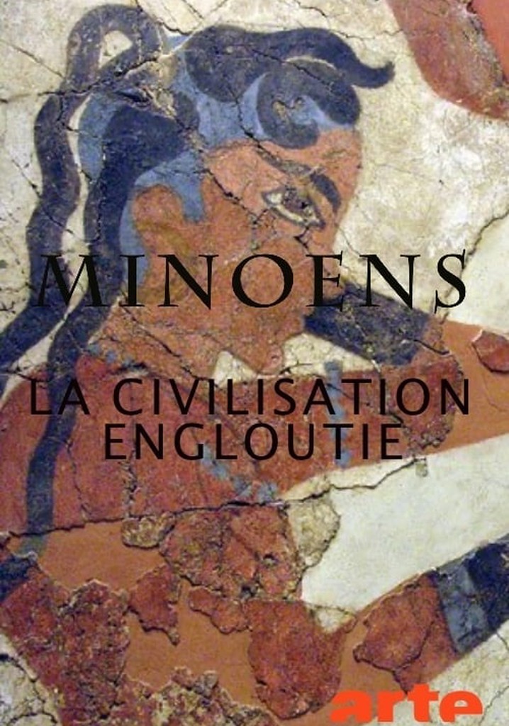 Les Minoens: La civilisation engloutie