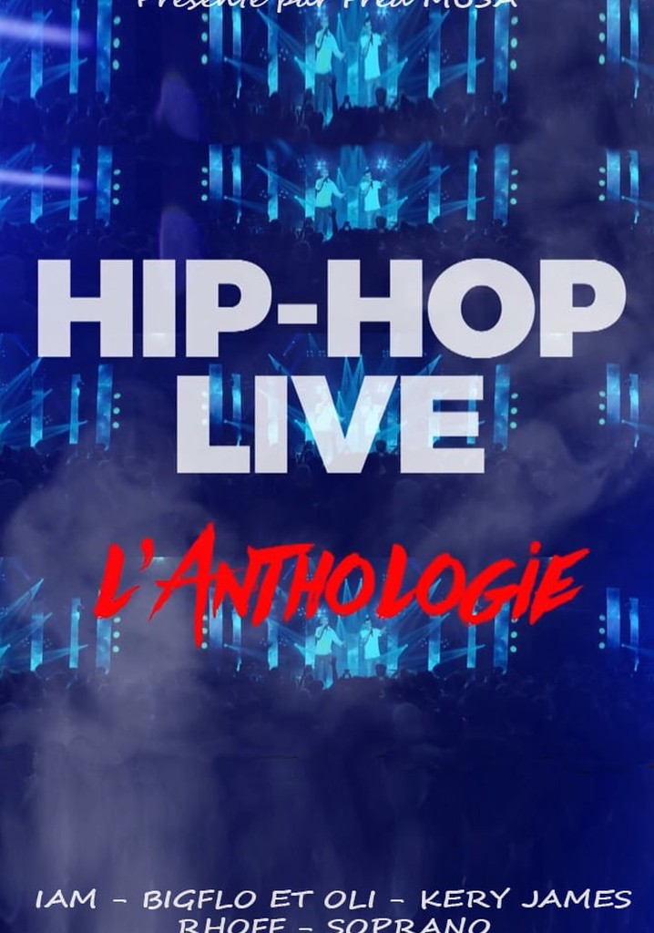 Hip hop live : L'anthologie