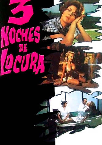 Tres noches de locura