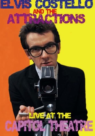 Elvis Costello and The Attractions: Live at The Capitol Theatre