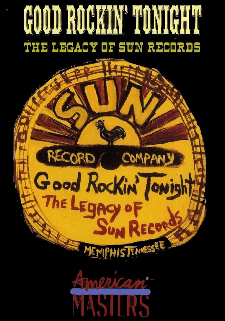 Good Rockin' Tonight: The Legacy of Sun Records