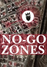 No-Go Zones - The World's Toughest Places - Staffel 1