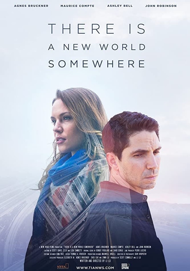 There Is a New World Somewhere