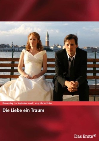 Die Liebe ein Traum