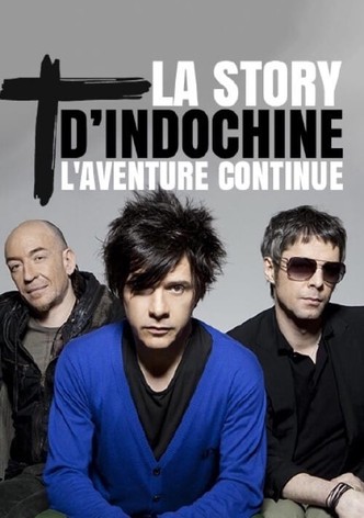 La story d'Indochine : l'aventure continue