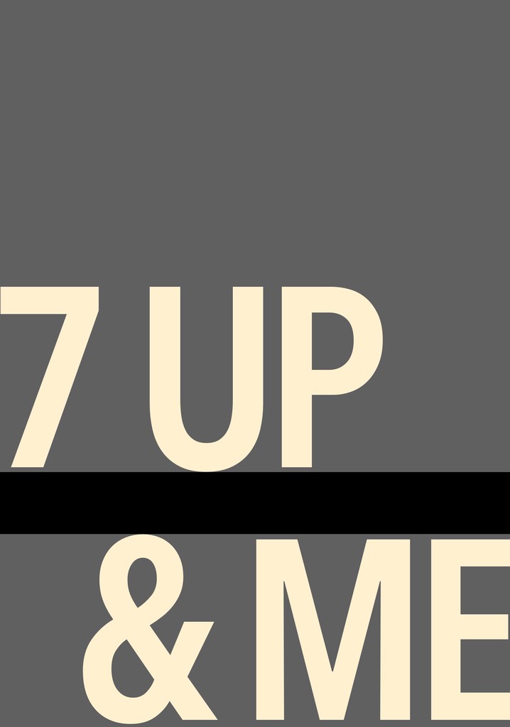 7 Up & Me