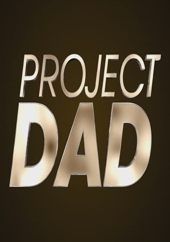 Project Dad