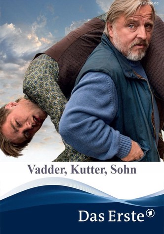 Vadder, Kutter, Sohn