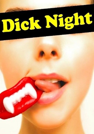 Dick Night