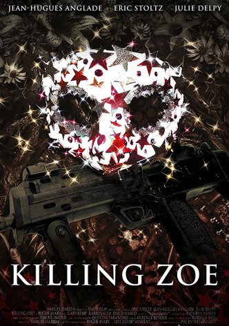 Killing Zoe