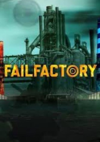FailFactory 7