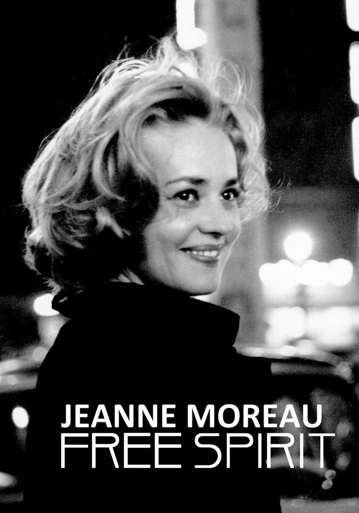 Jeanne Moreau: Free Spirit